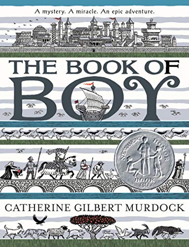 The Book Of Boy: A Newbery Honor Award Winner