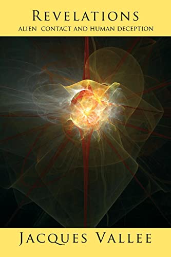 Revelations: Alien Contact And Human Deception