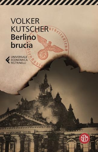 Berlino Brucia. Le Indagini Di Gereon Rath