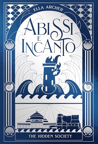 Abissi E Incanto. The Hidden Society (Vol. 2)