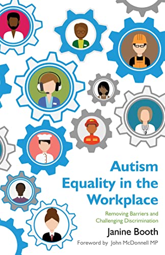 Autism Equality In The Workplace: Removing Barriers And Challenging Discrimination