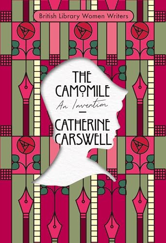 British Library Women Writers: The Camomile: An Invention: 25
