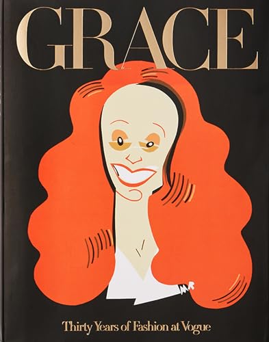 Grace. Thirty Years Of Fashion At Vogue. Ediz. Illustrata [Lingua Inglese]