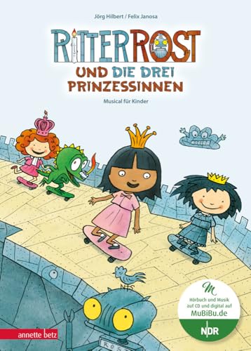 Ritter Rost 22: Ritter Rost Und Die Drei Prinzessinnen (Ritter Rost Mit Cd Und Zum Streamen)