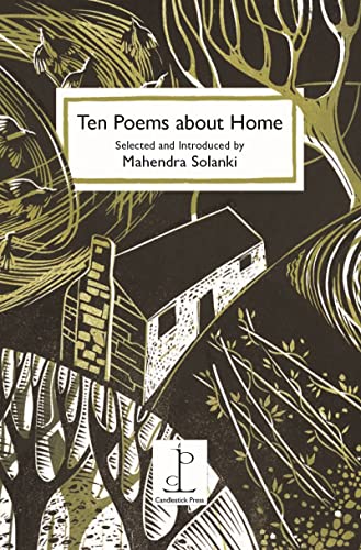 Ten Poems About Home: Selected And Introduced By Mahendra Solanki