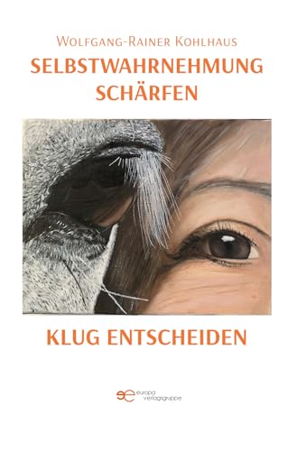 Selbstwahrnehmung Schärfen, Klug Entscheiden