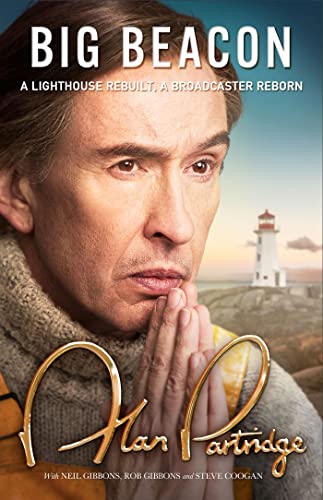 Alan Partridge: Big Beacon: The Hilarious New Memoir From The Nation'S Favourite Broadcaster