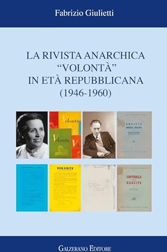 La Rivista Anarchica «Volontà» In Età Repubblicana (1946-1960)