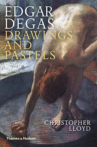 Edgar Degas: Drawings And Pastels