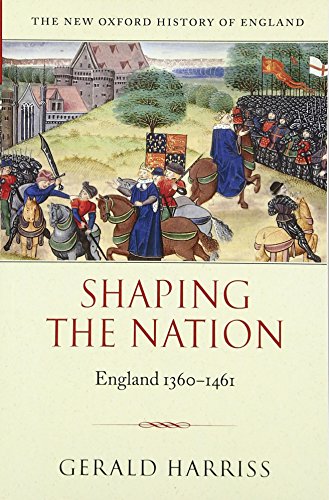 Shaping The Nation: England 1360-1461