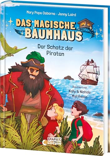 Das Magische Baumhaus (Comic-Buchreihe, Band 4) - Der Schatz Der Piraten: Begib Dich Mit Anne Und Phillip Auf Eine Gefährliche Reise Zu Den Piraten -