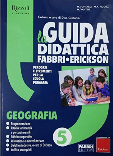 La Guida Didattica Fabbri - Erickson. Geografia 5