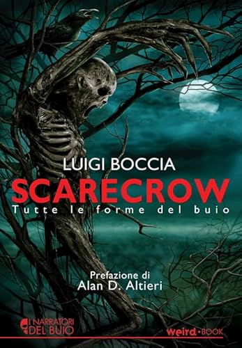 Scarecrow. Tutte Le Forme Del Buio