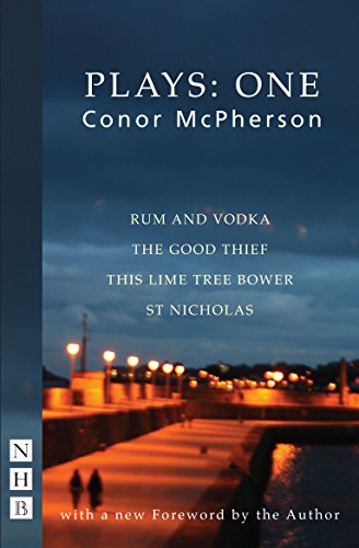 Mcpherson Plays: One (Rum And Vodka, The Good Thief, This Lime Tree Bower, St Nicholas) (Nhb Modern Plays)
