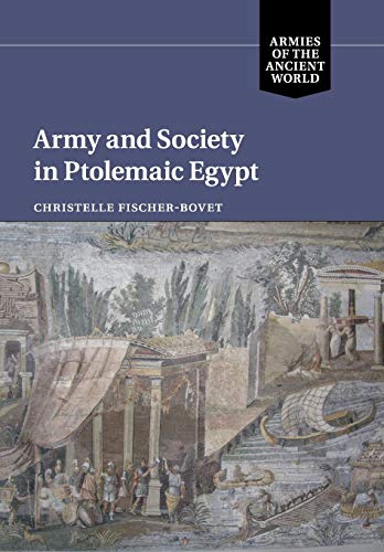 Army And Society In Ptolemaic Egypt