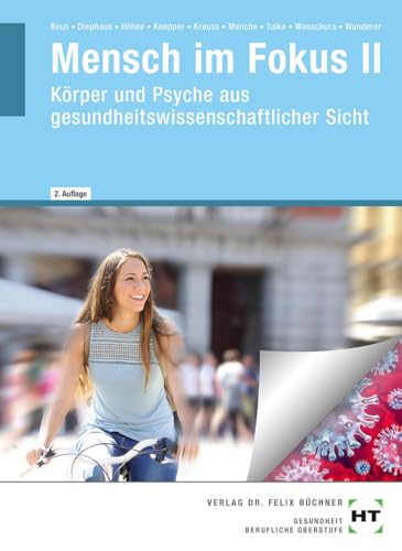 Mensch Im Fokus Ii: Körper Und Psyche Aus Gesundheitswissenschaftlicher Sicht