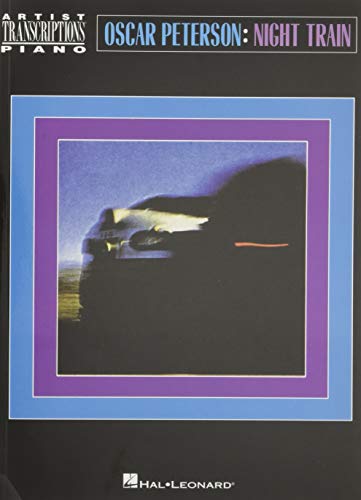 Oscar Peterson - Night Train Artist Transcriptions: Piano