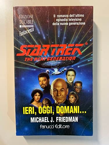 Star Trek. Ieri, Oggi, Domani...
