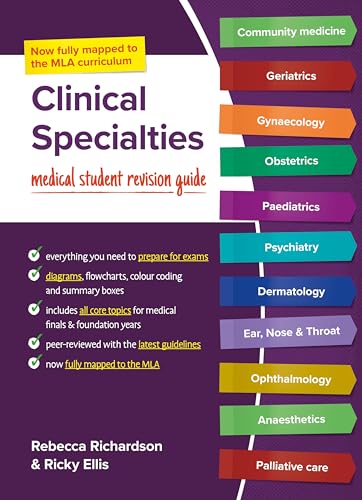 Clinical Specialties, Mla Edition: Medical Student Revision Guide