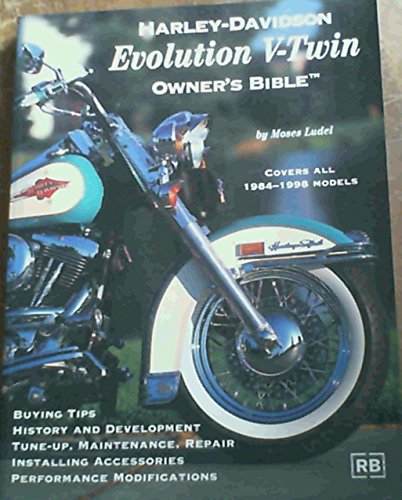 Harley-Davidson Evolution V-Twin Owner'S Bible