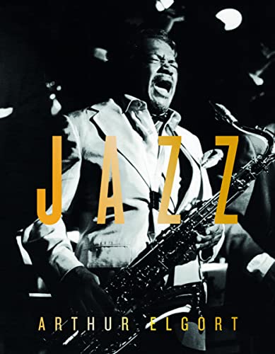 Arthur Elgort: Jazz [Lingua Inglese]