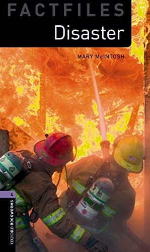 Oxford Bookworms Library Factfiles: Disaster. Oxford Bookworms Library. Livello 4. Con Espansione Online