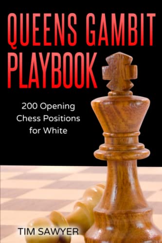 Queens Gambit Playbook: 200 Opening Chess Positions For White: 4