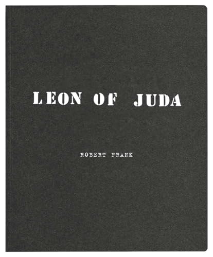 Robert Frank: Leon Of Juda