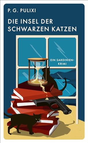 Die Insel Der Schwarzen Katzen: Ein Sardinien-Krimi