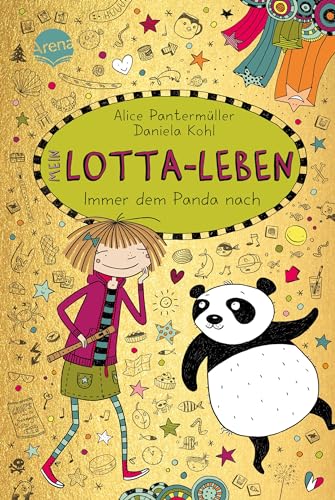 Mein Lotta-Leben (20). Immer Dem Panda Nach: Der Neuste Band Der Hocherfolgreichen, Hochkomischen Mein Lotta-Leben-Bestsellerreihe (Mit Tattoobogen In