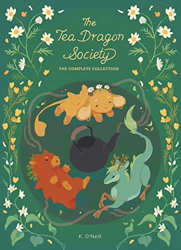 The Tea Dragon Society The Complete Collection: The Tea Dragon Tapestry / The Tea Dragon Festival / The Tea Dragon Society