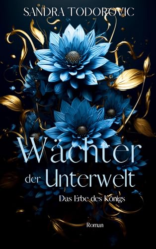 Wächter Der Unterwelt: Das Erbe Des Königs: 2