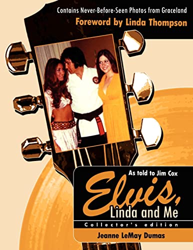 Elvis, Linda & Me: Unseen Pictures & Untold Stories From Graceland: Unseen Pictures And Untold Stories From Graceland
