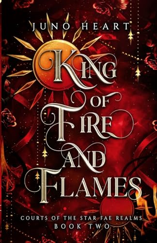King Of Fire And Flames: A Steamy Fae Fantasy Romance: 2