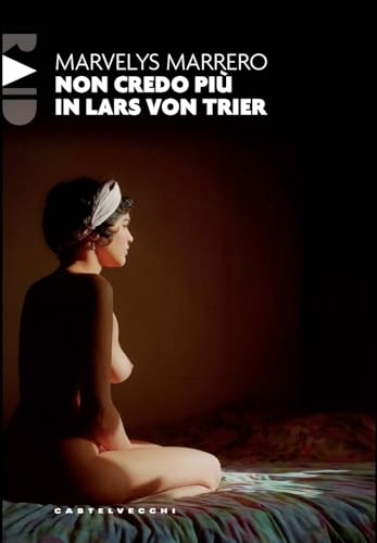 Non Credo Più In Lars Von Trier