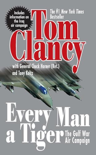 Every Man A Tiger (Revised): The Gulf War Air Campaign: 2