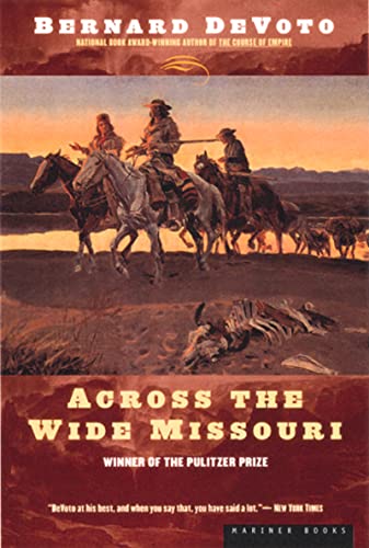 Across The Wide Missouri: Winner Of The Pulitzer Prize