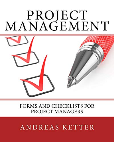 Project Management: Forms And Checklists For Project Managers