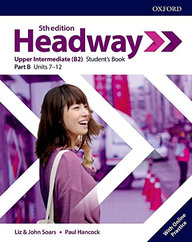 Headway. Upper-Intermediate. Student'S Book. Per Le Scuole Superiori. Con Espansione Online (Vol. B)