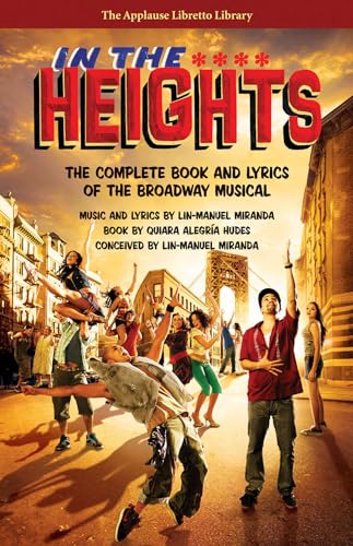 In The Heights: The Complete Book And Lyrics Of The Broadway Musical