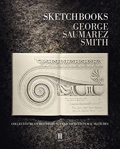 Sketchbooks: Collected Measured Drawings And Architectural Sketches