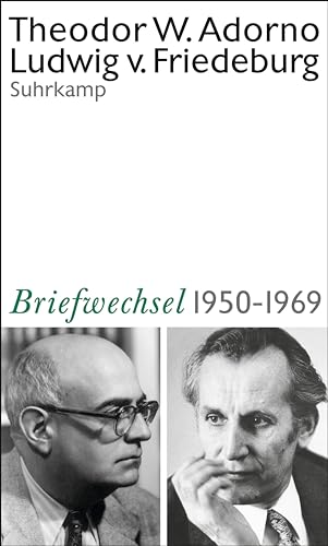 Theodor W. Adorno, Ludwig Von Friedeburg, Briefwechsel 1950-1969: Und Weitere Materialien