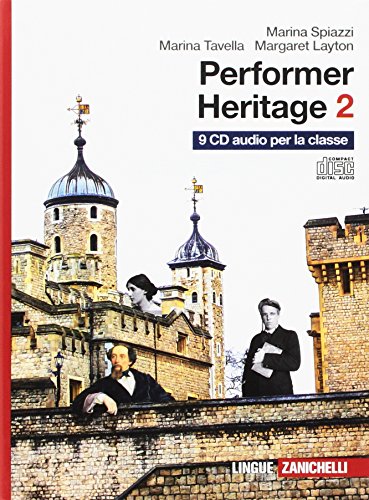 Performer Heritage. Per Le Scuole Superiori [Lingua Inglese]: Vol. 2