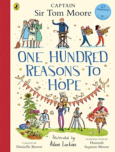 One Hundred Reasons To Hope: True Stories Of Everyday Heroes
