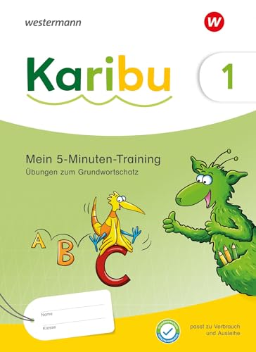 Karibu. 5-Minuten-Training: Diktate / Abschreibtexte Zum Grundwortschatz- Ausgabe 2024: Ausgabe 2024