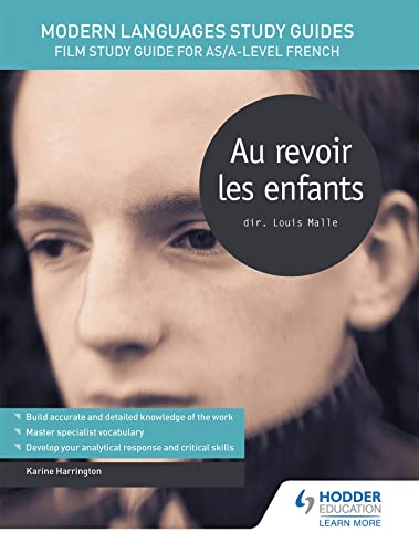 Au Revoir Les Enfants: Film Study Guide For As/A-Level French