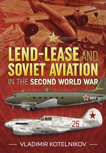 Lend-Lease And Soviet Aviation In The Second World War