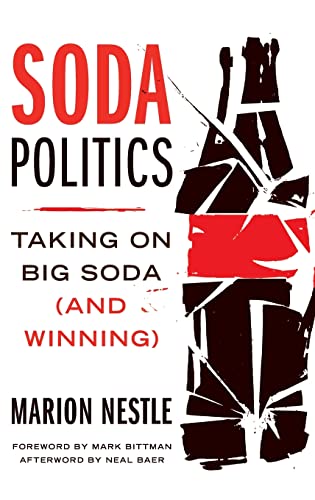 Soda Politics: Taking On Big Soda (And Winning)