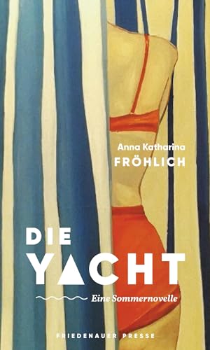 Die Yacht: Eine Sommernovelle