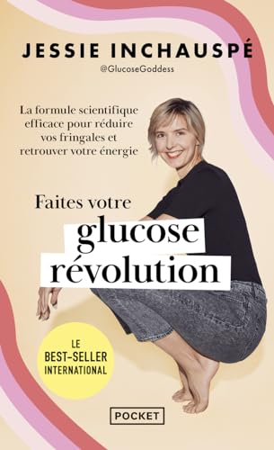 Faites Votre Glucose Révolution: La Formule Scientifique Efficace Pour Perdre Du Poids Et Retrouver Votre Énergie